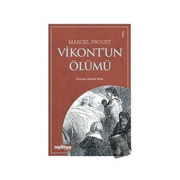 Vikont’un Ölümü Marcel Proust