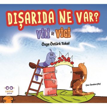Vili ile Vigi-Dışarıda Ne Var?-Özge Öztürk Tokel