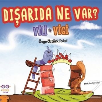 Vili ile Vigi-Dışarıda Ne Var?-Özge Öztürk Tokel