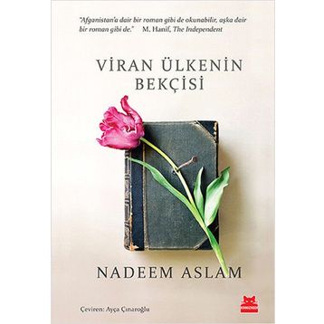 Viran Ülkenin Bekçisi - Nadeem Aslam