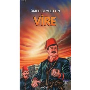 VIRE - ÖMER SEYFETTIN