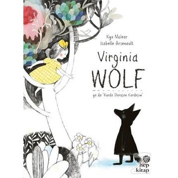 Virginia Wolf Ya Da Kurda Dönüşen Kardeşim - Kyo Maclear