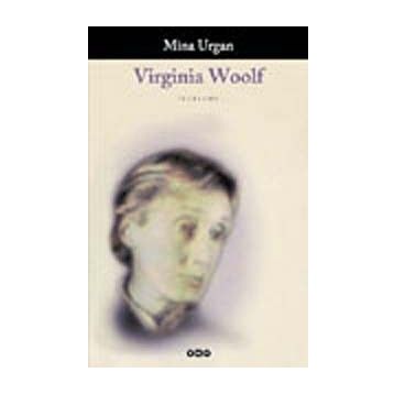 VIRGINIA WOOLF - MÎNA URGAN