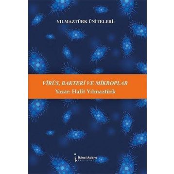 Virüs Bakteri ve Mikroplar - Halit Yılmaztürk