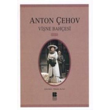 VİŞNE BAHÇESİ - ANTON ÇEHOV (ISBN:9786055715212)