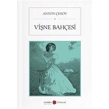 Vişne Bahçesi - Anton Pavloviç Çehov