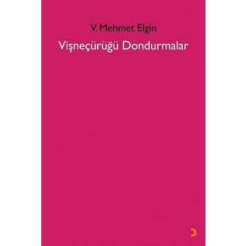 Vişneçürüğü Dondurmalar - V. Mehmet Elgin