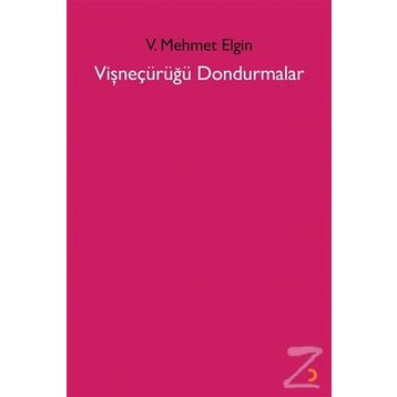 Vişneçürüğü Dondurmalar - V. Mehmet Elgin