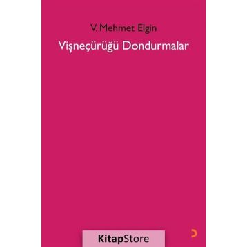 Vişneçürüğü Dondurmalar - V. Mehmet Elgin