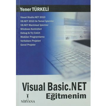 VISUAL BASIC.NET EĞİTMENİM - YENER TÜRKELİ