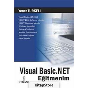 VISUAL BASIC.NET EĞİTMENİM - YENER TÜRKELİ