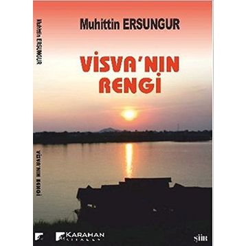 VİSVA'NIN RENGI - MUHITTIN ERSUNGUR