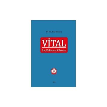 Vital İlaç Kullanma Kılavuzu - Ankara Nobel Tıp Kitabevi