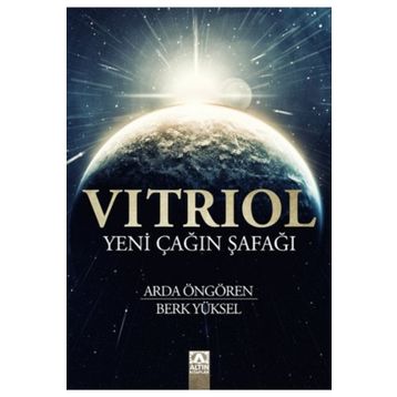 Vitriol - Yeni Çağın Şafağı - Arda Öngören Berk Yüksel