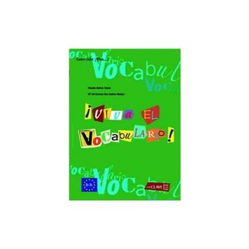 VIVA EL VOCABULARIO! B1-B2 (İSPANYOLCA ORTA VE İLERI SEVIYE KELIME BILGISI) - M. C. S. A. MONJAS;V. B. ROSES