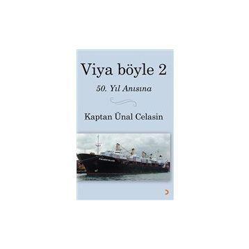 Viya Böyle 2 - Kaptan Ünal Celasin