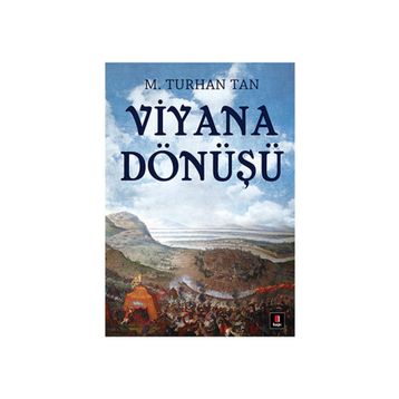 VIYANA DÖNÜŞÜ - M. TURHAN TAN