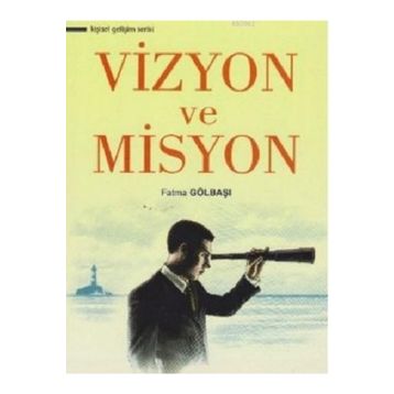 Vizyon ve Misyon - Fatma Gölbaşı