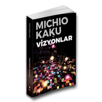 Vizyonlar - Michio Kaku