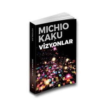 Vizyonlar - Michio Kaku