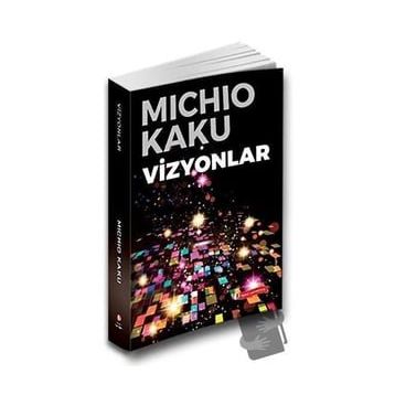 Vizyonlar - Michio Kaku