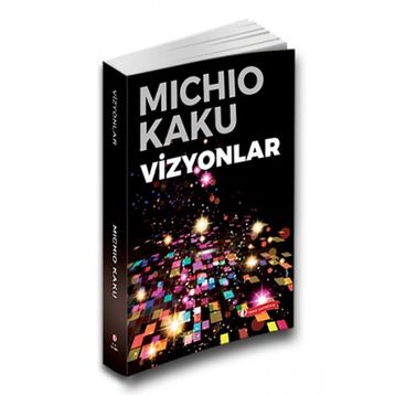 Vizyonlar - Michio Kaku