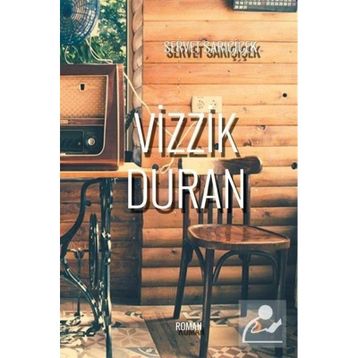 Vizzik Duran - Servet Sarıçiçek