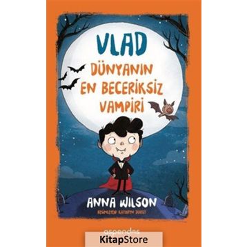 Vlad Dünyanın En Beceriksiz Vampiri - Anna Wilson