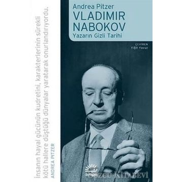 Vladimir Nabokov Yazarın Gizli Tarihi - Andrea Pitzer