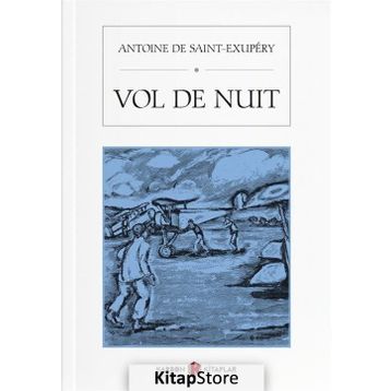 Vol De Nuit - Antoine De Saint Exupery