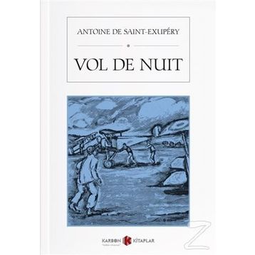 Vol De Nuit - Antoine De Saint Exupery