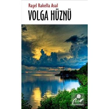 Volga Hüznü - Raşel Rakella Asal