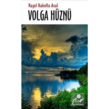 Volga Hüznü - Raşel Rakella Asal