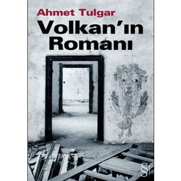 VOLKAN`IN ROMANI - AHMET TULGAR