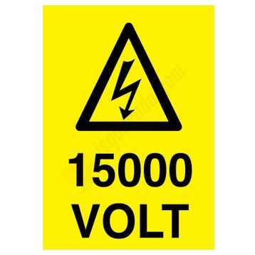 Volt 15000 İş Güvenliği Levhası