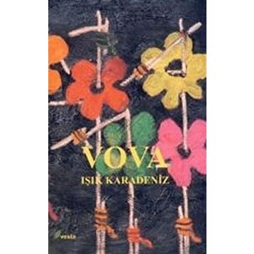 VOVA - IŞIK KARADENIZ