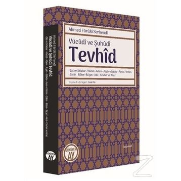 Vücudi Ve Şuhüdi Tevhid - Ahmed Faruki Serhendi