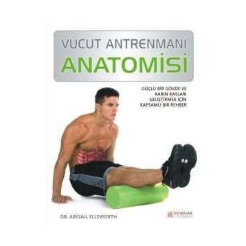 Vücut Antrenmanı Anatomisi - Abigail Ellsworth