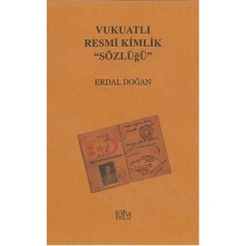 VUKUATLI RESMI KIMLIK SÖZLÜĞÜ - ERDAL DOĞAN