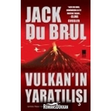 Vulkan’ın Yaratılışı - Jack Du Brul