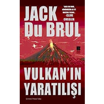 Vulkan’ın Yaratılışı - Jack Du Brul