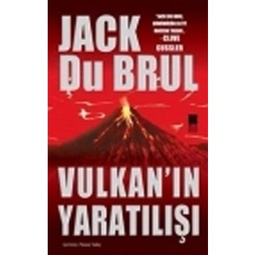 Vulkan’ın Yaratılışı - Jack Du Brul