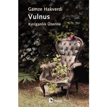 Vulnus - Kırılganlık Üzerine / Gamze Hakverdi / Metis Yayıncılık
