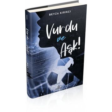 Vurdu ve Aşk 1 Beyza Kırıkcı Ephesus Yayınları
