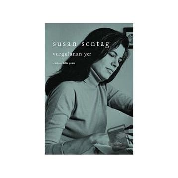 Vurgulanan Yer Susan Sontag