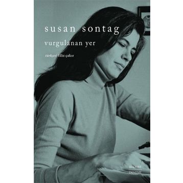 Vurgulanan Yer Susan Sontag