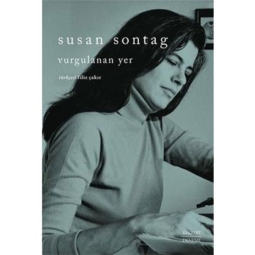 Vurgulanan Yer Susan Sontag