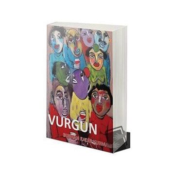 Vurgun - Burhan Kadir Kurmalı
