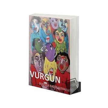 Vurgun - Burhan Kadir Kurmalı