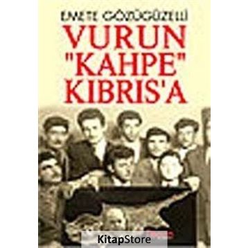 Vurun Kahpe Kıbrısa - Emete Gözügüzelli